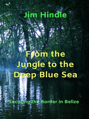 cover image of From the Jungle to the Deep Blue Sea